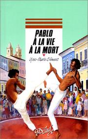 Cover of: Pablo, à la vie, à la mort
