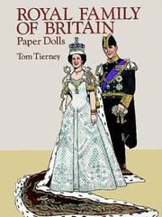 Cover of: Royal Family of Britain Paper Dolls by Tom Tierney