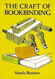 Cover of: The craft of bookbinding by Manly Miles Banister