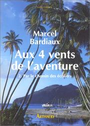Cover of: Aux 4 vents de l'aventure by Marcel Bardiaux