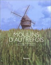 Cover of: Moulins d'autrefois