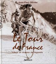 Cover of: Le Tour de France : Lieux et Etapes de légende