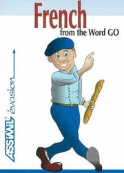 Cover of: French from the Word Go by Assimil