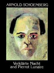 Cover of: Verklarte Nacht and Pierrot Lunaire by Arnold Schoenberg