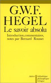 Cover of: Le savoir absolu by Georg Wilhelm Friedrich Hegel, Bernard Rousset