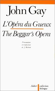 Cover of: L'opéra du gueux by John Gay, Jacques Michon