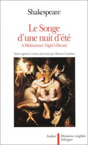 Cover of: Le songe d'une nuit d'été - A Midsummer night's dream, édition bilingue (français-anglais) by William Shakespeare, Maurice Castelain