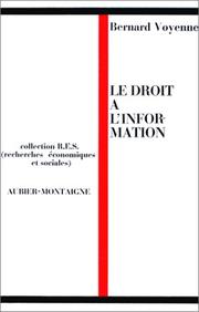 Cover of: Le Droit à l'information by Bernard Voyenne