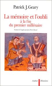Cover of: Mémoire et oubli à la fin du premier millénaire by Patrick J. Geary
