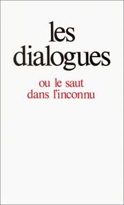 Cover of: Les dialogues, ou, Le saut dans l'inconnu