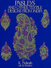 Cover of: Paisleys and other textile designs from India | K. Prakash