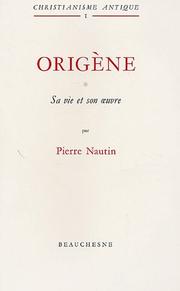 Cover of: Origène, tome 1 : Sa vie, son oeuvre