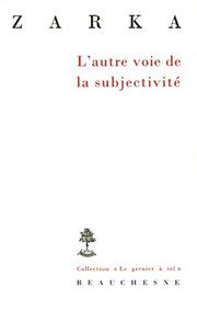 Cover of: L'autre voie de la subjectivité by Yves Charles Zarka