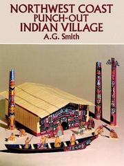 Cover of: Northwest Coast Punch-Out Indian Village (Punch-Out Paper Toys)