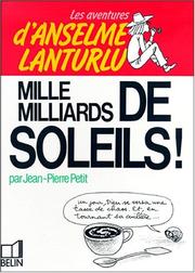 Cover of: Mille milliards de soleils ! by Jean Pierre Petit