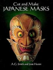 Cover of: Cut and Make Japanese Masks (Cut-Out Masks) by A. G. Smith, Josie Hazen