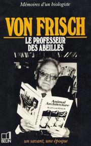 Cover of: Von Frisch, 1886-1982, le professeur des abeilles