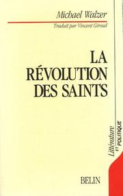 The Revolution of the Saints by Michael Walzer