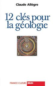 Cover of: 12 clés pour la géologie