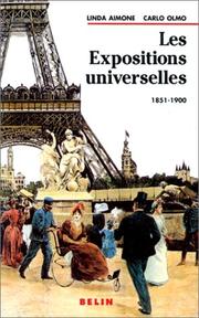 Cover of: Les Expositions universelles, 1851-1900 by Linda Aimone, Carlo Olmo