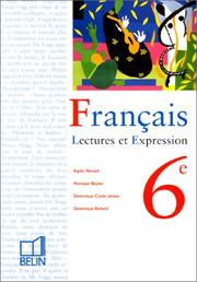 Cover of: Français 6e : Lecture et expression (livre de l' élève)