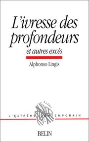Cover of: L'ivresse des profondeurs et autres excès by Alphonso Lingis, Dominique Janicaud