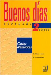 Cover of: Buenos dias : Espagnol, 3ème, 2e année (cahier d'exercices)