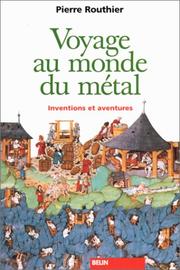 Cover of: Voyage au monde du métal: Inventions et aventures