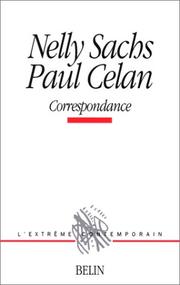 Cover of: Nelly Sachs et Paul Celan. Correspondance