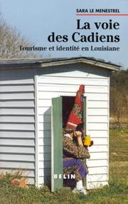 Cover of: La voie des Cadiens