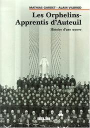 Cover of: Les orphelins apprentis d'Auteuil by Vilbrod, Gardet
