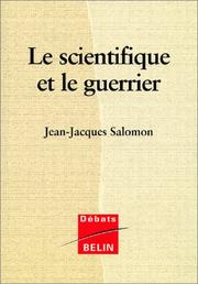 Cover of: Le Scientifique et le guerrier