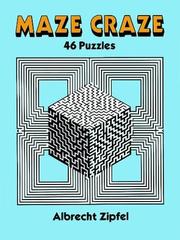Cover of: Maze Craze: 46 Puzzles