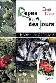 Cover of: Repas au fil des jours : Recettes et diététiques