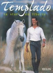 Cover of: Templado, une star en liberté by Frédéric Pignon, Magali Delgado, Laétitia Boulin, Frédéric Chehu, Thierry Ségard, Hervé Jullian