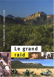 Cover of: Le grand raid  by Jean-François Ballereau, Aimé-Félix Tschiffely
