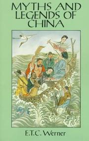 Cover of: Myths and legends of China by Edward Theodore Chalmers Werner