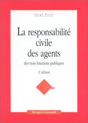 Cover of: La responsabilité civile des agents des trois fonctions publiques