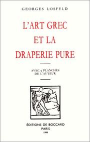 Cover of: L'art grec et la draperie pur  by Georges Losfeld, Georges Losfeld