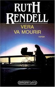 Cover of: Vera va mourir by Ruth Rendell, Guy Casaril, Françoise Casaril