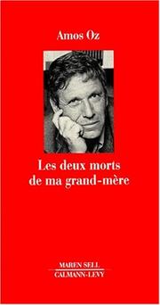 Cover of: Les deux morts de ma grand-mère et autres essais