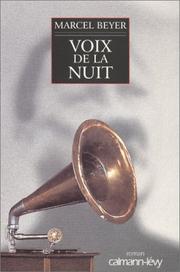 Cover of: Voix de la nuit by Marcel Beyer, François Mathieu