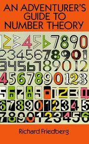 Cover of: An adventurer's guide to number theory
