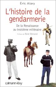 Cover of: Histoire de la gendarmerie by E. Alary