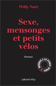 Cover of: Sexe, mensonges et petits vélos by Willy Voet