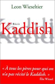 Cover of: Kaddish by Leon Wieseltier, Leon Wieseltier