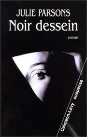 Cover of: Noir dessein by Julie Parsons, Isabelle Maillet