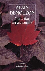 Cover of: Melchior en automne by Alain Demouzon, Alain Demouzon