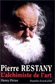 Cover of: Pierre Restany, l'alchimiste de l'art by Henry Périer