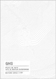 Cover of: GNS Â Catalogue d'exposition du Palais de Tokyo, 5 juin-14 septembre 2003